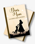 Dear Mom, A Guided Grief Journal