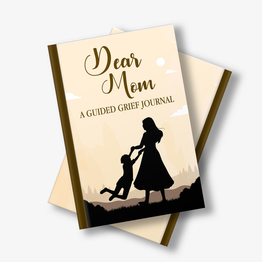 Dear Mom, A Guided Grief Journal